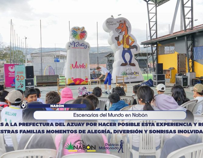 🎪✨ ¡Escenarios del Mundo llegó a Nabón!